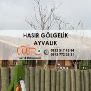 Ayvalık Hasır Gölgelik