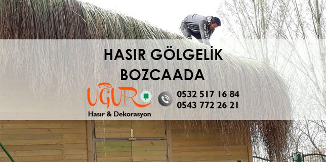 Bozcaada Hasır Gölgelik