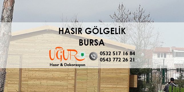 Bursa Hasır Gölgelik