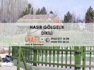 Dikili Hasır Gölgelik