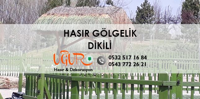 Dikili Hasır Gölgelik