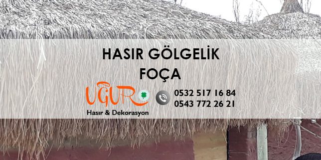 Foça Hasır Gölgelik