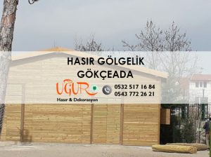 Gökçeada Hasır Gölgelik