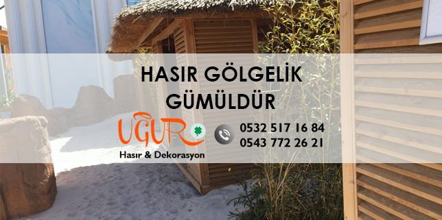 Gümüldür Hasır Gölgelik