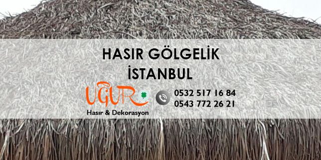 İstanbul Hasır Gölgelik